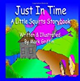 Just in Time 2011 9781467928243 Front Cover