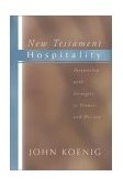 New Testament Hospitality Partnership with Strangers As Promise and Mission cover art
