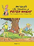 Walt Kelly's Peter Wheat the Complete Series: Volume One  9781613451243 Front Cover