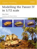 Modelling the Panzer IV in 1/72 Scale 2005 9781841768243 Front Cover