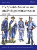 Spanish-American War and Philippine Insurrection 1898-1902 2007 9781846031243 Front Cover