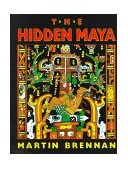 Hidden Maya A New Understanding of Maya Glyphs 1998 9781879181243 Front Cover