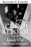 School Reform from the Inside Out Policy, Practice, and Performance cover art