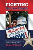 Fighting for Our Health The Epic Battle to Make Health Care a Right in the United States cover art