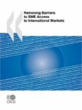 Removing Barriers to Sme Access to International Markets 2008 9789264040243 Front Cover