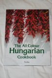 All Color Hungarian Cookbook 1991 9789631330243 Front Cover