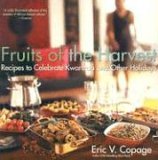 Fruits of the Harvest Recipes to Celebrate Kwanzaa and Other Holidays 2005 9780060833244 Front Cover