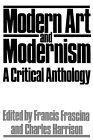 Modern Art and Modernism A Critical Anthology  9780064301244 Front Cover