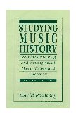Studying Music History Learning, Reasoning, and Writing about Music History and Literature