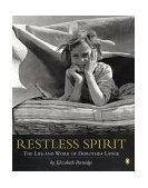 Restless Spirit The Life and Work of Dorothea Lange 2001 9780142300244 Front Cover