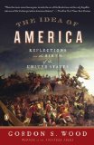 Idea of America Reflections on the Birth of the United States 2012 9780143121244 Front Cover