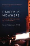 Harlem Is Nowhere A Journey to the Mecca of Black America cover art