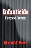 Infanticide Past and Present 1980 9780393333244 Front Cover