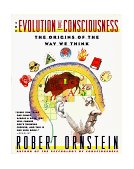 Evolution of Consciousness The Origins of the Way We Think cover art
