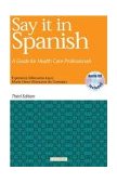 Say It in Spanish A Guide for Health Care Professionals cover art