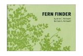 Fern Finder A Guide to Native Ferns of Central and Northeastern United States and Eastern Canada