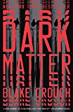 Dark Matter A Novel  9781101904244 Front Cover