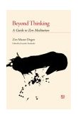Beyond Thinking A Guide to Zen Meditation cover art