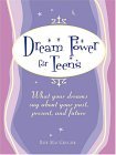 Dream Power for Teens 2005 9781593370244 Front Cover