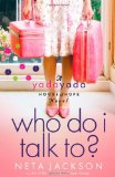 Who Do I Talk To? 2009 9781595545244 Front Cover