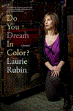 Do You Dream in Color? Insights from a Girl Without Sight 2012 9781609804244 Front Cover