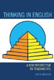Thinking in English A New Perspective on Teaching ESL 2011 9781610484244 Front Cover