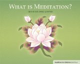 What Is Meditation? Buddhism for Children Level 4 2013 9781616060244 Front Cover