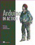 Arduino in Action 2013 9781617290244 Front Cover
