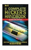 Complete Hackers Handbook Everything You Need to Know about Hacking in the Age of the Web  9781842227244 Front Cover