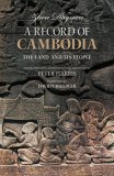 Record of Cambodia The Land and Its People
