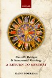 Nouvelle Theologie and Sacramental Ontology A Return to Mystery  9780199664245 Front Cover