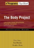 Body Project A Dissonance-Based Eating Disorder Prevention Intervention 2nd 9780199859245 Front Cover