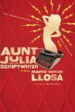 Aunt Julia and the Scriptwriter A Novel cover art
