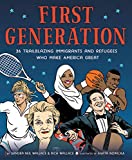 First Generation 36 Trailblazing Immigrants and Refugees Who Make America Great  9780316515245 Front Cover