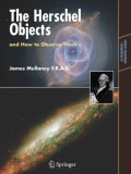Herschel Objects and How to Observe Them 2007 9780387681245 Front Cover