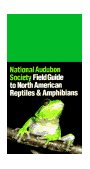 National Audubon Society Field Guide to Reptiles and Amphibians North America 1979 9780394508245 Front Cover
