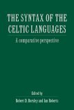 Syntax of the Celtic Languages A Comparative Perspective 2005 9780521023245 Front Cover