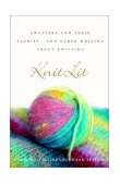 KnitLit Sweaters and Their Stories... and Other Writing about Knitting  9780609808245 Front Cover