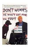Don't Worry, He Won't Get Far on Foot 1990 9780679728245 Front Cover