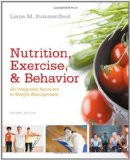 Nutrition, Exercise, and Behavior An Integrated Approach to Weight Management 2nd 2011 9780840069245 Front Cover