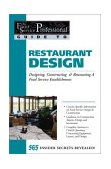 Food Service Professionals Guide to Restaurant Design Designing, Constructing and Renovating a Food Service Establishment cover art