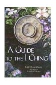 Guide to the I Ching 3rd 1988 Revised  9780960383245 Front Cover