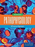 Pathophysiology: a Practical Approach 2nd 9781284042245 Front Cover