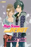 High School Debut (3-In-1 Edition), Vol. 3 Includes Vols. 7, 8 And 9 3rd 2014 9781421566245 Front Cover