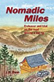 Nomadic Miles Endeavor and Trial on the Road Driving a Big Rig 2013 9781481135245 Front Cover