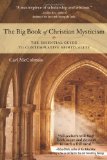Big Book of Christian Mysticism The Essential Guide to Contemplative Spirituality cover art
