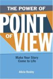 Power of Point of View Make Your Story Come to Life 2008 9781582975245 Front Cover