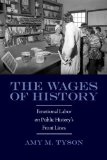The Wages of History: Emotional Labor on Public History's Front Lines cover art