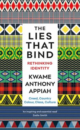 Lies That Bind Rethinking Identity  9781781259245 Front Cover