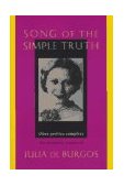 Song of the Simple Truth The Complete Poems of Julia de Burgos cover art